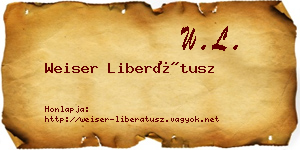 Weiser Liberátusz névjegykártya
